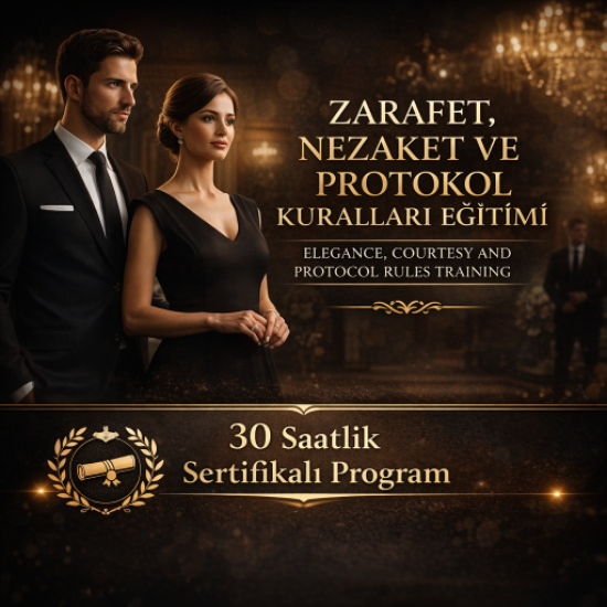 Zarafet ve Protokol Eğitimi | Sertifikalı 30 Saatlik Online Program | Burçin Doğan Eğitim Akademisi